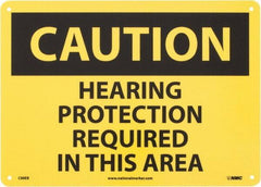 NMC - "Caution - Hearing Protection Required in This Area", 10" Long x 14" Wide, Fiberglass Safety Sign - Rectangle, 0.095" Thick, Use for Accident Prevention - All Tool & Supply