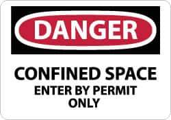 NMC - "Danger - Confined Space - Enter by Permit Only", 10" Long x 14" Wide, Fiberglass Safety Sign - Rectangle, 0.095" Thick, Use for Accident Prevention - All Tool & Supply