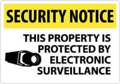 NMC - "Security Notice - This Property Is Protected by Electronic Surveillance", 14" Long x 20" Wide, Rigid Plastic Safety Sign - Rectangle, 0.05" Thick, Use for Security & Admittance - All Tool & Supply