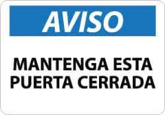 NMC - "Aviso - Mantenga Esta Puerta Cerrada", 10" Long x 14" Wide, Aluminum Safety Sign - Rectangle, 0.04" Thick, Use for Workplace/Safety - All Tool & Supply