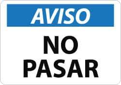 NMC - "Aviso - No Pasar", 10" Long x 14" Wide, Aluminum Safety Sign - Rectangle, 0.04" Thick, Use for Security & Admittance - All Tool & Supply