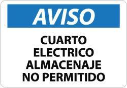 NMC - "Aviso - Cuarto Electrico - Almacenaje No Permitido", 10" Long x 14" Wide, Aluminum Safety Sign - Rectangle, 0.04" Thick, Use for Workplace/Safety - All Tool & Supply