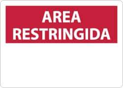 NMC - "Area Restringida", 10" Long x 14" Wide, Aluminum Safety Sign - Rectangle, 0.04" Thick, Use for Security & Admittance - All Tool & Supply