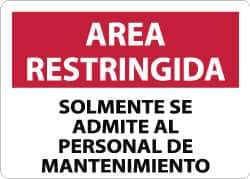 NMC - "Area Restringida - Solamente Se Admite Al Personal de Mantenimiento", 10" Long x 14" Wide, Aluminum Safety Sign - Rectangle, 0.04" Thick, Use for Workplace/Safety - All Tool & Supply