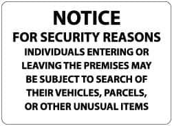 NMC - "Notice - For Security Reasons Individuals Entering or Leaving the Premises May Be Subject to Search of Their Vehicles,...", 14" Long x 20" Wide, Aluminum Safety Sign - Rectangle, 0.04" Thick, Use for Security & Admittance - All Tool & Supply