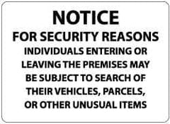 NMC - "Notice - For Security Reasons Individuals Entering or Leaving the Premises May Be Subject to Search of Their Vehicles,...", 14" Long x 20" Wide, Aluminum Safety Sign - Rectangle, 0.04" Thick, Use for Security & Admittance - All Tool & Supply