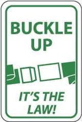 NMC - "Buckle Up - It's the Law", "Buckle", 12" Wide x 18" High, Aluminum Parking Lot Traffic Signs - 0.08" Thick, Green on White, Engineer Grade Reflectivity, Rectangle, Post Mount - All Tool & Supply