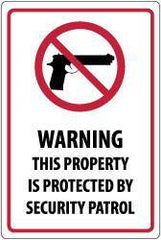 NMC - "Warning - This Property Is Protected by Security Patrol", 18" Long x 12" Wide, Aluminum Safety Sign - Rectangle, 0.04" Thick, Use for Security & Admittance - All Tool & Supply