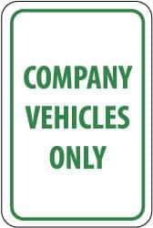 NMC - "Company Vehicles Only", 12" Wide x 18" High, Aluminum Parking Lot Traffic Signs - 0.063" Thick, Green on White, Rectangle, Post Mount - All Tool & Supply