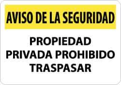 NMC - "Aviso de La Seguridad - Propiedad Privada - Prohibido Traspasar", 14" Long x 20" Wide, Aluminum Safety Sign - Rectangle, 0.04" Thick, Use for Security & Admittance - All Tool & Supply