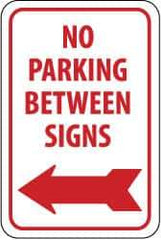 NMC - "No Parking Between Signs", "Left Arrow", 12" Wide x 18" High, Aluminum No Parking & Tow Away Signs - 0.08" Thick, Red on White, Engineer Grade Reflectivity, Rectangle, Post Mount - All Tool & Supply