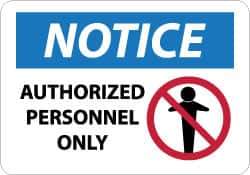 NMC - "Notice - Authorized Personnel Only", 10" Long x 14" Wide, Aluminum Safety Sign - Rectangle, 0.04" Thick, Use for Security & Admittance - All Tool & Supply