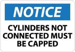 NMC - "Notice - Cylinders Not Connected - Must Be Capped", 10" Long x 14" Wide, Aluminum Safety Sign - Rectangle, 0.04" Thick, Use for Accident Prevention - All Tool & Supply