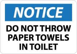 NMC - "Notice - Do Not Throw Paper Towels in Toilet", 10" Long x 14" Wide, Aluminum Safety Sign - Rectangle, 0.04" Thick, Use for Security & Admittance - All Tool & Supply