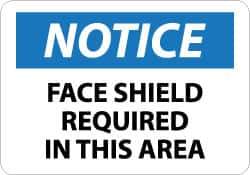 NMC - "Notice - Face Shield Required in This Area", 10" Long x 14" Wide, Aluminum Safety Sign - Rectangle, 0.04" Thick, Use for Accident Prevention - All Tool & Supply