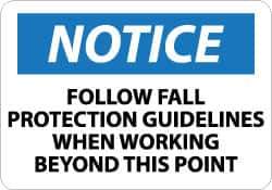 NMC - "Notice - Follow Fall Protection Guidelines When Working Beyond This Point", 10" Long x 14" Wide, Aluminum Safety Sign - Rectangle, 0.04" Thick, Use for Accident Prevention - All Tool & Supply