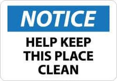 NMC - "Notice - Help Keep This Place Clean", 10" Long x 14" Wide, Aluminum Safety Sign - Rectangle, 0.04" Thick, Use for Security & Admittance - All Tool & Supply