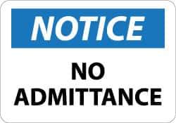 NMC - "Notice - No Admittance", 10" Long x 14" Wide, Aluminum Safety Sign - Rectangle, 0.04" Thick, Use for Security & Admittance - All Tool & Supply