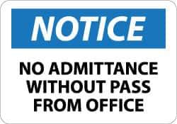 NMC - "Notice - No Admittance without Pass from Office", 10" Long x 14" Wide, Aluminum Safety Sign - Rectangle, 0.04" Thick, Use for Security & Admittance - All Tool & Supply