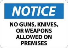 NMC - "Notice - No Guns, Knives or Weapons Allowed on Premises", 10" Long x 14" Wide, Aluminum Safety Sign - Rectangle, 0.04" Thick, Use for Security & Admittance - All Tool & Supply