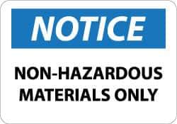 NMC - "Notice - Non-Hazardous Materials Only", 10" Long x 14" Wide, Aluminum Safety Sign - Rectangle, 0.04" Thick, Use for Hazardous Materials - All Tool & Supply