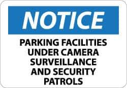 NMC - "Notice - Parking Facilities under Camera Surveillance and Security Patrols", 10" Long x 14" Wide, Aluminum Safety Sign - Rectangle, 0.04" Thick, Use for Security & Admittance - All Tool & Supply