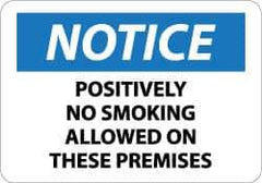 NMC - "Notice - Positively No Smoking Allowed on These Premises", 10" Long x 14" Wide, Aluminum Safety Sign - Rectangle, 0.04" Thick, Use for Accident Prevention - All Tool & Supply