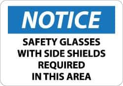 NMC - "Notice - Safety Glasses with Side Shields Required in This Area", 10" Long x 14" Wide, Aluminum Safety Sign - Rectangle, 0.04" Thick, Use for Accident Prevention - All Tool & Supply