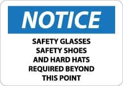 NMC - "Notice - Safety Glasses, Safety Shoes and Hard Hats Required Beyond This Point", 10" Long x 14" Wide, Aluminum Safety Sign - Rectangle, 0.04" Thick, Use for Accident Prevention - All Tool & Supply