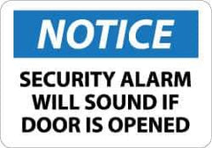 NMC - "Notice - Security Alarm Will Sound If Door Is Opened", 10" Long x 14" Wide, Aluminum Safety Sign - Rectangle, 0.04" Thick, Use for Security & Admittance - All Tool & Supply