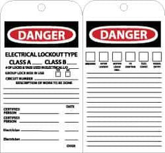 NMC - 4" High x 7-3/8" Long, DANGER - ELECTRICAL LOCKOUT TYPE CLASS A___ CLASS B___, English Safety & Facility Lockout Tag - Tag Header: Danger, 2 Sides, Black, Red & White Unrippable Vinyl - All Tool & Supply