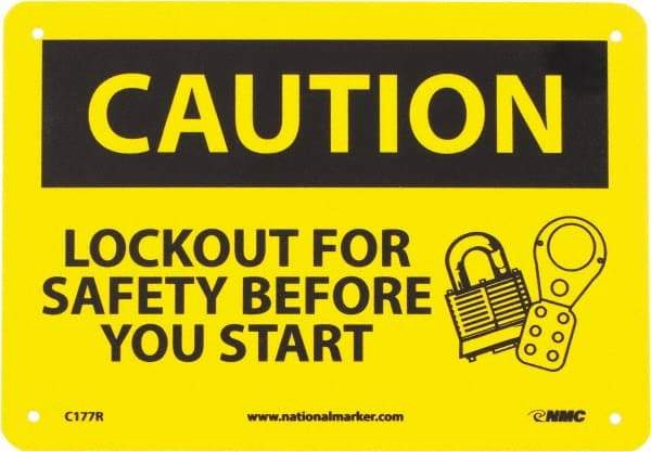 NMC - "Caution - Lock Out for Safety Before You Start", 7" Long x 10" Wide, Rigid Plastic Safety Sign - Rectangle, 0.05" Thick, Use for Accident Prevention - All Tool & Supply