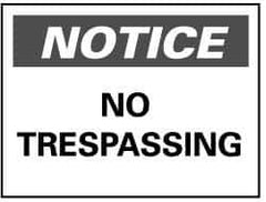 NMC - "Notice - No Trespassing", 10" Long x 14" Wide, Aluminum Safety Sign - Rectangle, 0.04" Thick, Use for Security & Admittance - All Tool & Supply