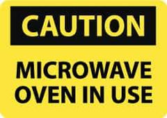 NMC - "Caution - Microwave Oven in Use", 7" Long x 10" Wide, Rigid Plastic Safety Sign - Rectangle, 0.05" Thick, Use for Accident Prevention - All Tool & Supply