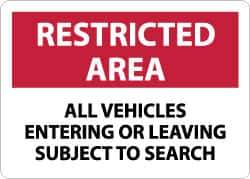 NMC - "Restricted Area - All Vehicles Entering or Leaving Subject to Search", 10" Long x 14" Wide, Aluminum Safety Sign - Rectangle, 0.04" Thick, Use for Accident Prevention - All Tool & Supply