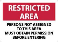 NMC - "Restricted Area - Persons Not Assigned to This Area Must Obtain Permission Before Entering", 10" Long x 14" Wide, Aluminum Safety Sign - Rectangle, 0.04" Thick, Use for Security & Admittance - All Tool & Supply