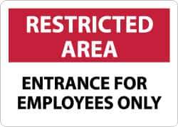 NMC - "Restricted Area - Entrance for Employees Only", 10" Long x 14" Wide, Aluminum Safety Sign - Rectangle, 0.04" Thick, Use for Security & Admittance - All Tool & Supply