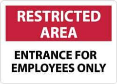 NMC - "Restricted Area - Entrance for Employees Only", 10" Long x 14" Wide, Aluminum Safety Sign - Rectangle, 0.04" Thick, Use for Security & Admittance - All Tool & Supply