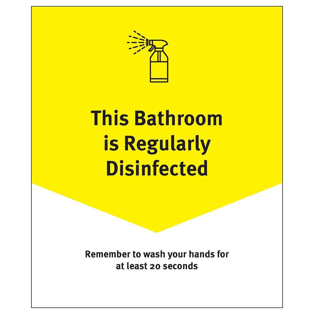 Ability One - Safety Signs; Message Type: Warning & Safety Reminder Signs ; Message or Graphic: Bathroom Disinfected Regularly ; Sign Header: Bathroom Disinfected Regularly ; Legend: Bathroom Disinfected Regularly ; Language: English ; Material: PVC - Exact Industrial Supply