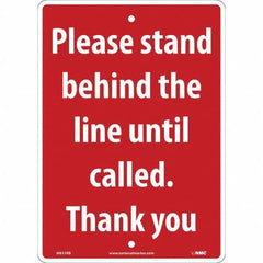 NMC - "Please Stand Behind the Line Until Called", 10" Wide x 14" High, Rigid Plastic Safety Sign - All Tool & Supply