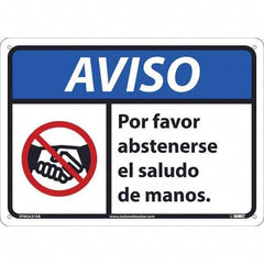 NMC - "AVISO - AVISO - Por Favor Abstenserse el Saludo de Manos", 14" Wide x 10" High, Aluminum Safety Sign - All Tool & Supply