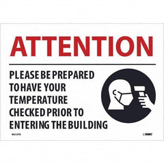 NMC - "Attention - Please Be Prepared to Have Your Temperature Checked", 14" Wide x 10" High, Pressure-Sensitive Vinyl Safety Sign - All Tool & Supply