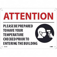 NMC - "Attention - Please Be Prepared to Have Your Temperature Checked", 14" Wide x 10" High, Rigid Plastic Safety Sign - All Tool & Supply