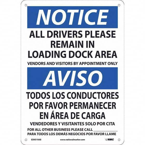 NMC - "Notice - All Drivers Please Remain In Loading Dock Area", 10" Wide x 14" High, Rigid Plastic Safety Sign - All Tool & Supply