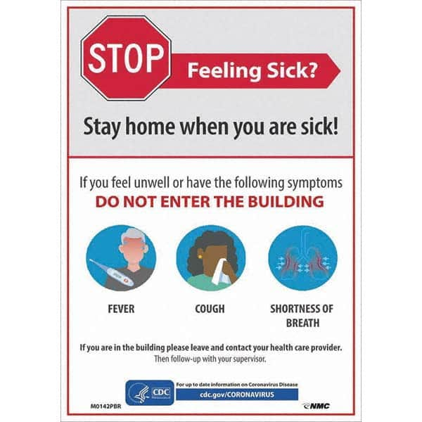 NMC - "COVID-19 - Stay Home When You Are Sick", 10" Wide x 14" High, Pressure-Sensitive Vinyl Safety Sign - All Tool & Supply