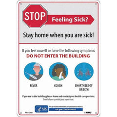 NMC - "COVID-19 - Stay Home When You Are Sick", 10" Wide x 14" High, Rigid Plastic Safety Sign - All Tool & Supply