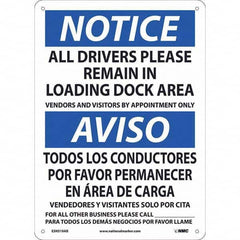 NMC - "Notice - All Drivers Please Remain In Loading Dock Area", 10" Wide x 14" High, Aluminum Safety Sign - All Tool & Supply