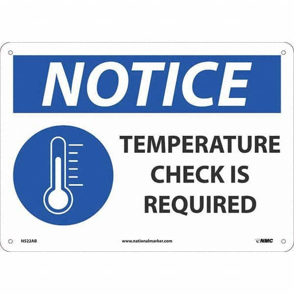 NMC - "Notice Temperature Check", 14" Wide x 10" High, Aluminum Safety Sign - All Tool & Supply