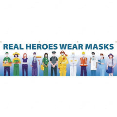 NMC - Banners Message Type: Safety Reinforcement & Motivational Legend: Real Heroes Wear Masks - All Tool & Supply