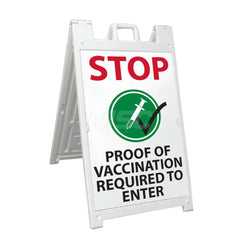 Security & Admittance Sign: ″STOP PROOF OF VACCINATION REQUIRED TO ENTER″ Plastic, Free Standing, 45″ High